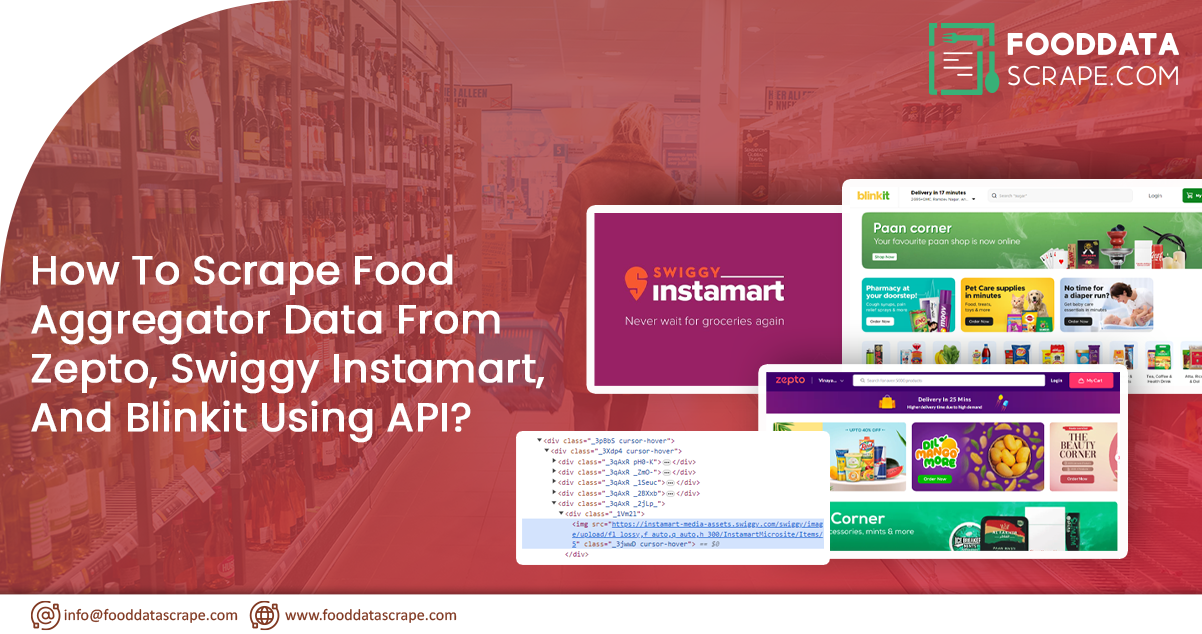 How-To-Scrape-Food-Aggregator-Data-From-Zepto,-Swiggy-Instamart,-And-Blinkit-Using-API